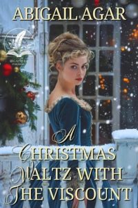 A Christmas Waltz with the Viscount by Abigail Agar EPUB & PDF