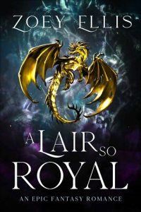 A Lair So Royal by Zoey Ellis EPUB & PDF