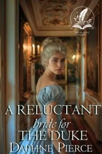 A Reluctant Bride for the Duke by Daphne Pierce EPUB & PDF