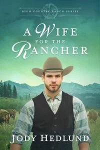 A Wife for the Rancher by Jody Hedlund EPUB & PDF