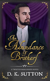 An Abundance of Brothers by D. K. Sutton