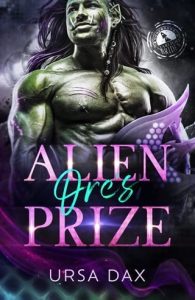 Alien Orc’s Prize by Ursa Dax EPUB & PDF