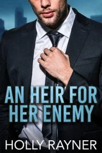 An Heir For Her Enemy by Holly Rayner EPUB & PDF