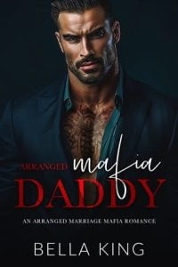 Arranged Mafia Daddy by Bella King EPUB & PDF