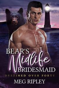 Bear’s Midlife Bridesmaid by Meg Ripley EPUB & PDF