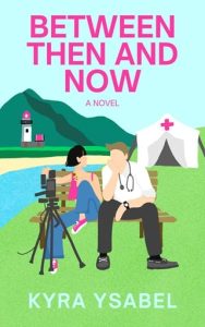 Between Then and Now by Kyra Ysabel EPUB & PDF