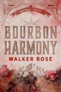 Bourbon Harmony by Walker Rose EPUB & PDF