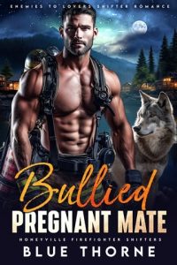 Bullied Pregnant Mate by Blue Thorne EPUB & PDF