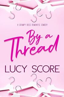 By a Thread by Lucy Score EPUB & PDF