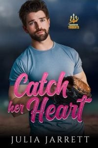 Catch Her Heart (Vancouver Tridents #3) by Julia Jarrett EPUB & PDF