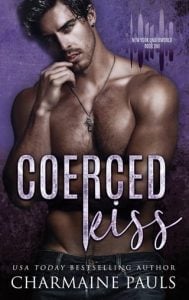 Coerced Kiss (New York Underworld #1) by Charmaine Pauls EPUB & PDF