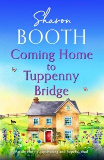 Coming Home to Tuppenny Bridge by Sharon Booth EPUB & PDF