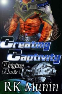 Creating Captivity by RK Munin EPUB & PDF