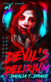 Devil’s Delirium by Dahlia T. Drake EPUB & PDF