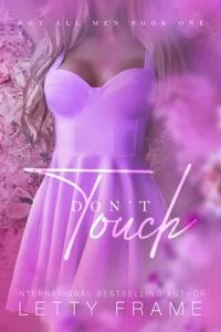 Don’t Touch by Letty Frame EPUB & PDF