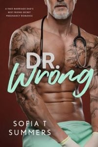 Dr. Wrong (Forbidden Doctors #16) by Sofia T Summers EPUB & PDF