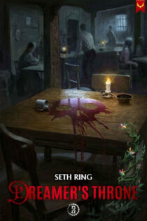 Dreamer's Throne 2: A Fantasy LitRPG Adventure by Seth Ring EPUB & PDF