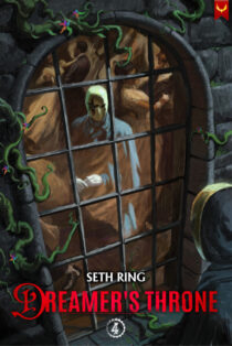 Dreamer's Throne 4: A Fantasy LitRPG Adventure by Seth Ring EPUB & PDF