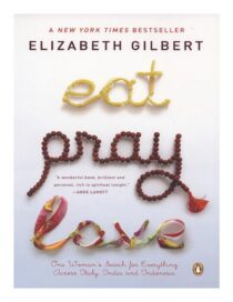 Eat, Pray, Love by Elizabeth Gilbert EPUB & PDF