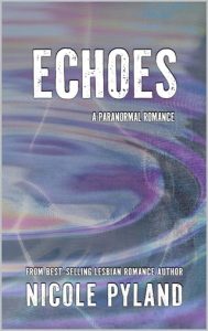 Echoes by Nicole Pyland EPUB & PDF