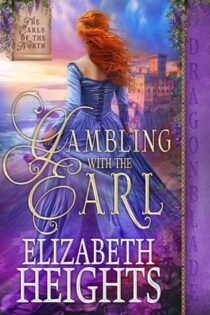 Gambling with the Earl by Elizabeth Heights EPUB & PDF