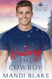 Healing the Cowboy by Mandi Blake EPUB & PDF