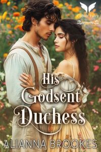 His Godsent Duchess by Alianna Brookes EPUB & PDF