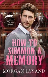 How To Summon A Memory by Morgan Lysand EPUB & PDF