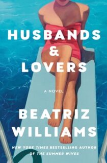 Husbands & Lovers by Beatriz Williams EPUB & PDF