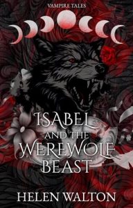 Isabel and the Werewolf Beast by Helen Walton EPUB & PDF