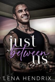 Just Between Us by Lena Hendrix EPUB & PDF