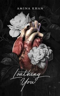 Loathing You by Amina Khan EPUB & PDF