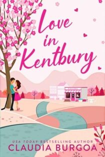 Love in Kentbury by Claudia Burgoa EPUB & PDF