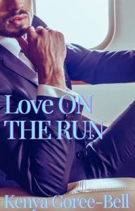 Love on the Run by Kenya Goree-Bell EPUB & PDF