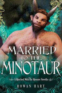 Married to the Minotaur by Rowan Hart EPUB & PDF