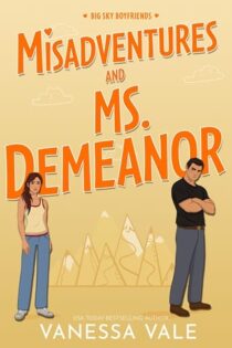 Misadventures And Ms. Demeanor by Vanessa Vale EPUB & PDF