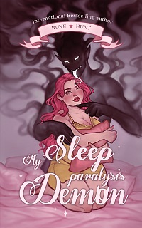 My Sleep Paralysis Demon by Rune Hunt