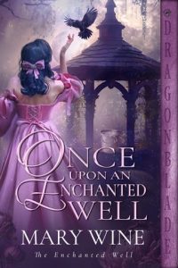 Once Upon an Enchanted Well by Mary Wine EPUB & PDF