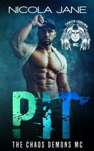 Pit (The Chaos Demons MC #4) by Nicola Jane EPUB & PDF