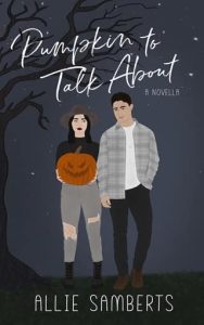 Pumpkin to Talk About by Allie Samberts EPUB & PDF