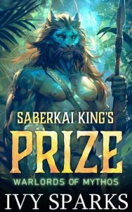 Saberkai King’s Prize by Ivy Sparks EPUB & PDF