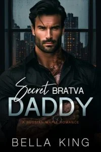 Secret Bratva Daddy by Bella King EPUB & PDF