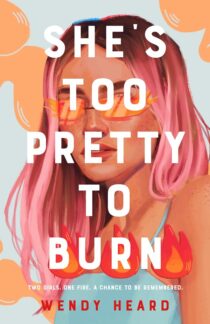 She's Too Pretty to Burn by Wendy Heard EPUB & PDF