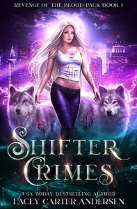 Shifter Crimes by Lacey Carter Andersen EPUB & PDF