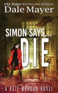 Simon Says… Die (Kate Morgan Thrillers #9) by Dale Mayer EPUB & PDF