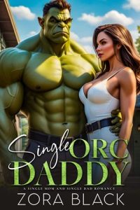 Single Orc Daddy by Zora Black EPUB & PDF