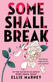 Some Shall Break by Ellie Marney EPUB & PDF