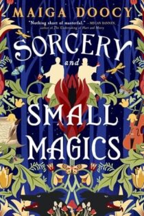 Sorcery and Small Magics by Maiga Doocy EPUB & PDF