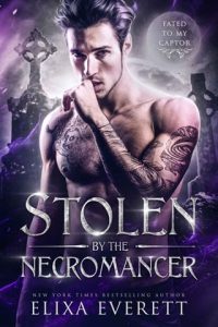 Stolen By the Necromancer by Elixa Everett EPUB & PDF