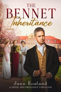 The Bennet Inheritance by Jann Rowland EPUB & PDF